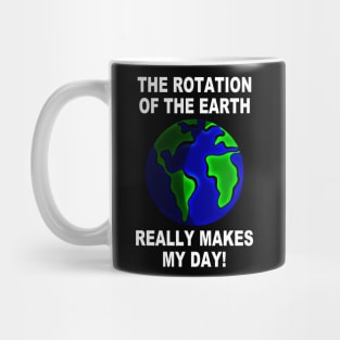 Funny Earth Saying Mug